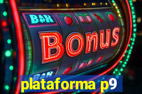 plataforma p9